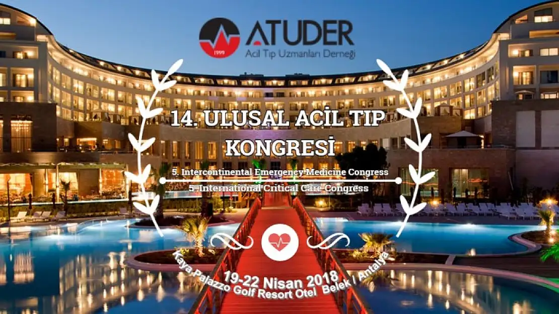 14. Ulusal Acil Tıp Kongresi  19-22 Nisan 2018 Belek/Antalya