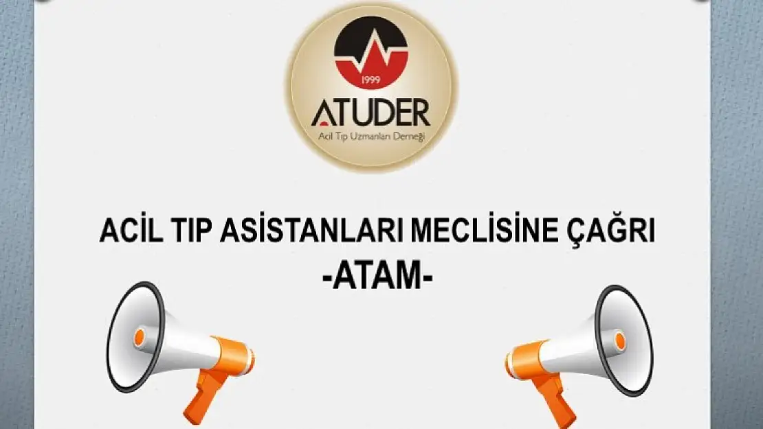 ACİL TIP ASİSTANLARI MECLİSİ (ATAM)