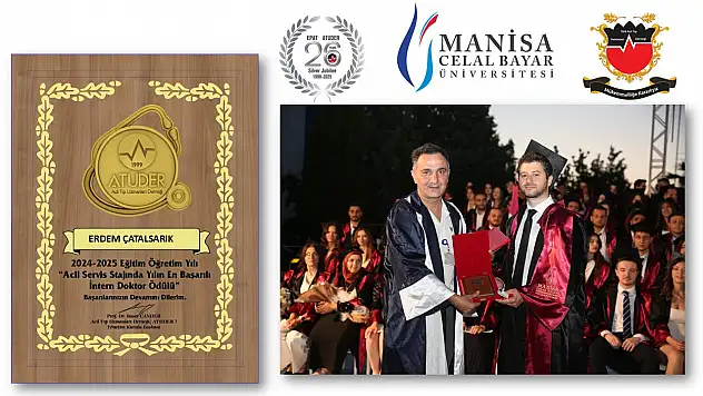 Celal Bayar Üniversitesi Tıp Fakültesi 2024 -2025 Eğitim Öğretim Yılı' Acil Servis Stajında En Başarılı intern Doktor' Ödülüne Dr. Erdem ÇATALSARIK layık görüldü.