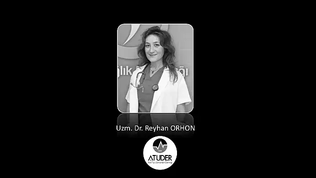 Uzm. Dr. Reyhan ORHON vefat etmiştir.