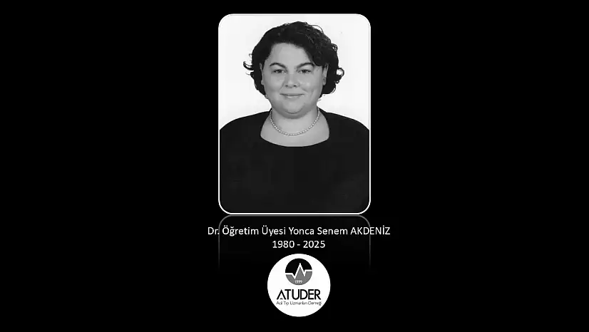 Dr. Öğrt. Üyesi Yonca Senem AKDENİZ vefat etmiştir.
